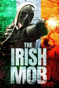 The Irish Mob (2023) เดอะ ไอริชม็อบ
