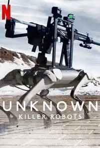 Unknown Killer Robots (2023) เปิดโลกลับหุ่นยนต์สังหาร