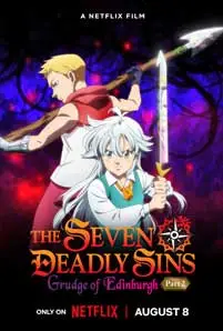 The Seven Deadly Sins: Grudge of Edinburgh Part 2 (2023) ศึกตำนาน 7 อัศวิน: แค้นเอดินเบอระ ภาค 2