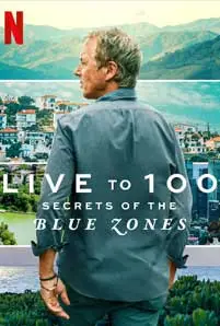 Live to 100: Secrets of the Blue Zones (2023) อยู่ถึง 100: ความลับของบลูโซน