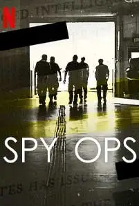 Spy Ops (2023) ปฏิบัติการลับลวงพราง
