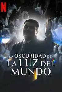 The Darkness within La Luz del Mundo (2023)