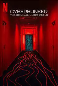 Cyberbunker: The Criminal Underworld (2023) ไซเบอร์บังเกอร์: โลกอาชญากรรมใต้ดิน