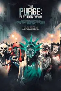 The Purge: Election Year (2016) คืนอำมหิต: ปีเลือกตั้งโหด