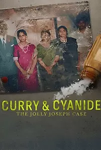 Curry & Cyanide The Jolly Joseph Case (2023) แกงกะหรี่ยาพิษ คดีจอลลี่ โจเชฟ