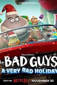 The Bad Guys: A Very Bad Holiday (2023) วายร้ายพันธุ์ดี: ฉลองเทศกาลป่วน