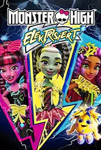 Monster High Electrified (2017) มอนสเตอร์ ไฮ ปีศาจสาวพลังไฟฟ้า