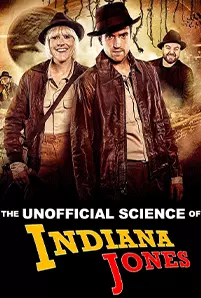 The Unofficial Science of Indiana Jones (2024)