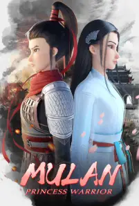 Mulan: Princess Warrior (2020) มู่หลาน เจ้าหญิงนักรบ