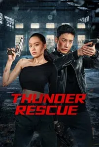 Thunder rescue (2023) ปราบยาสายฟ้าฟาด
