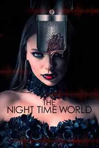 The Night Time World (2025) เดอะ ไนท์ ไทม์ เวิลด์